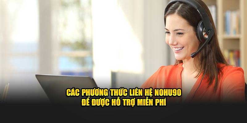 Nhưng lưu ý khi liên hệ Nohu90